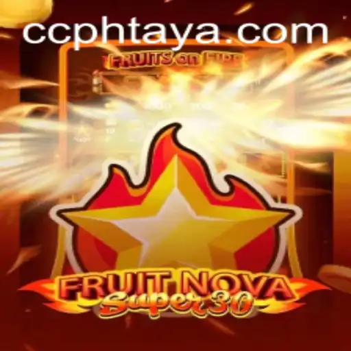 Explore the Exciting World of FruitrNovaSupe30 with a Twist of Phtaya